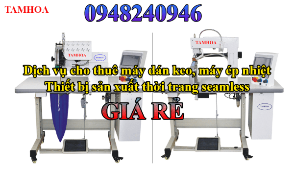 Cho thuê máy dán keo máy ép nhiệt thiết bị sản xuất thời trang seamless tại Bắc Ninh